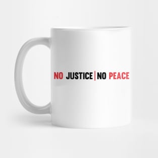 No Justice No Peace Mug